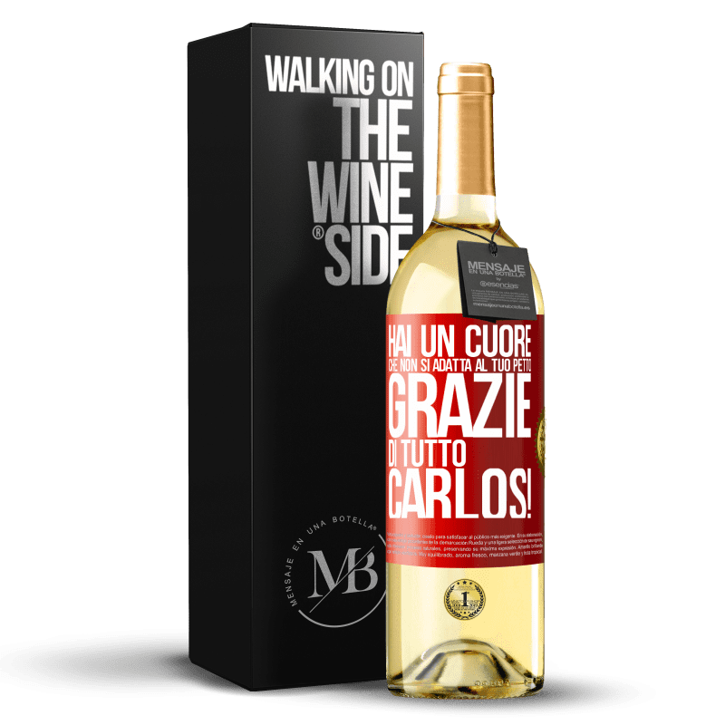 29,95 € Spedizione Gratuita | Vino bianco Edizione WHITE Hai un cuore che non si adatta al tuo petto. Grazie di tutto, Carlos! Etichetta Rossa. Etichetta personalizzabile Vino giovane Raccogliere 2024 Verdejo