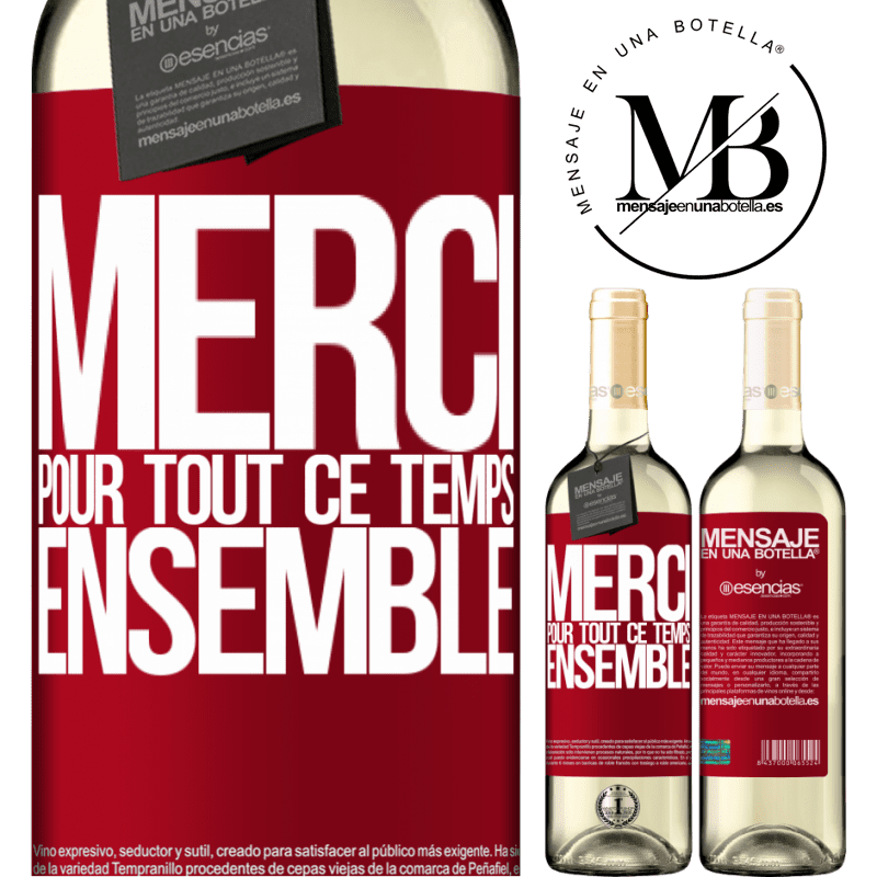 «Merci pour tout ce temps ensemble» Édition WHITE