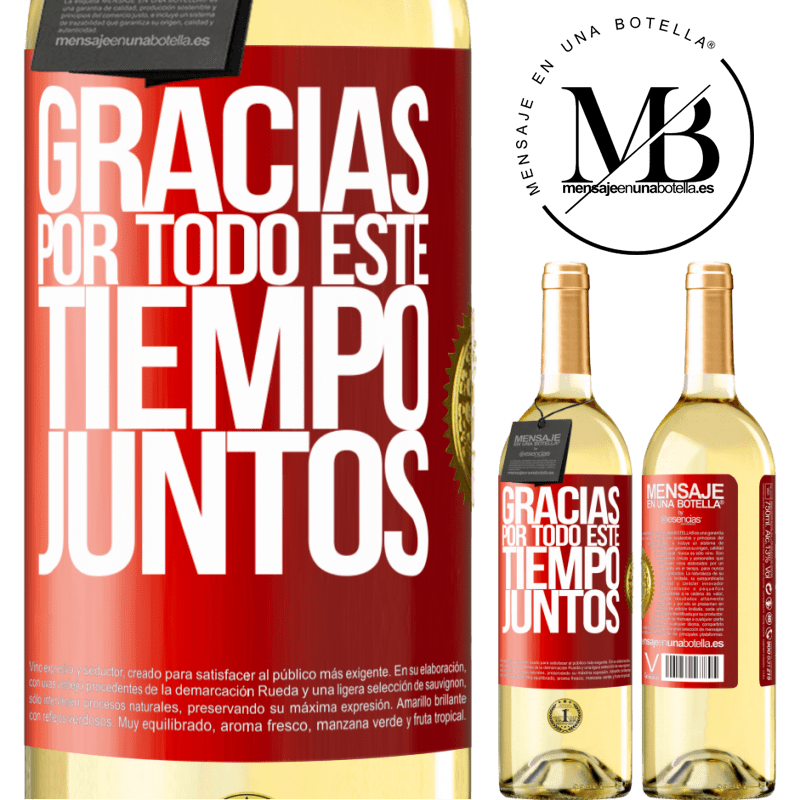 29,95 € Envío gratis | Vino Blanco Edición WHITE Gracias por todo este tiempo juntos Etiqueta Roja. Etiqueta personalizable Vino joven Cosecha 2023 Verdejo