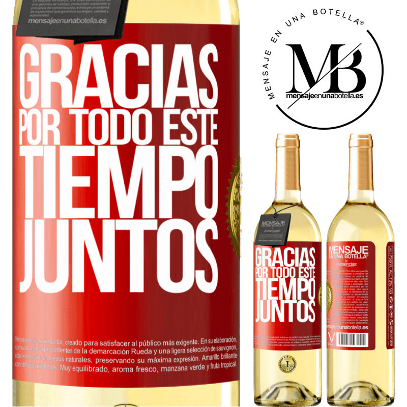 29,95 € Envío gratis | Vino Blanco Edición WHITE Gracias por todo este tiempo juntos Etiqueta Roja. Etiqueta personalizable Vino joven Cosecha 2025 Verdejo