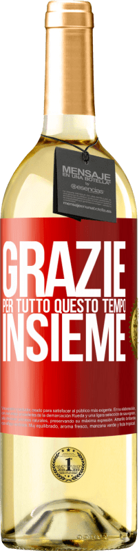 29,95 € | Vino bianco Edizione WHITE Grazie per tutto questo tempo insieme Etichetta Rossa. Etichetta personalizzabile Vino giovane Raccogliere 2024 Verdejo