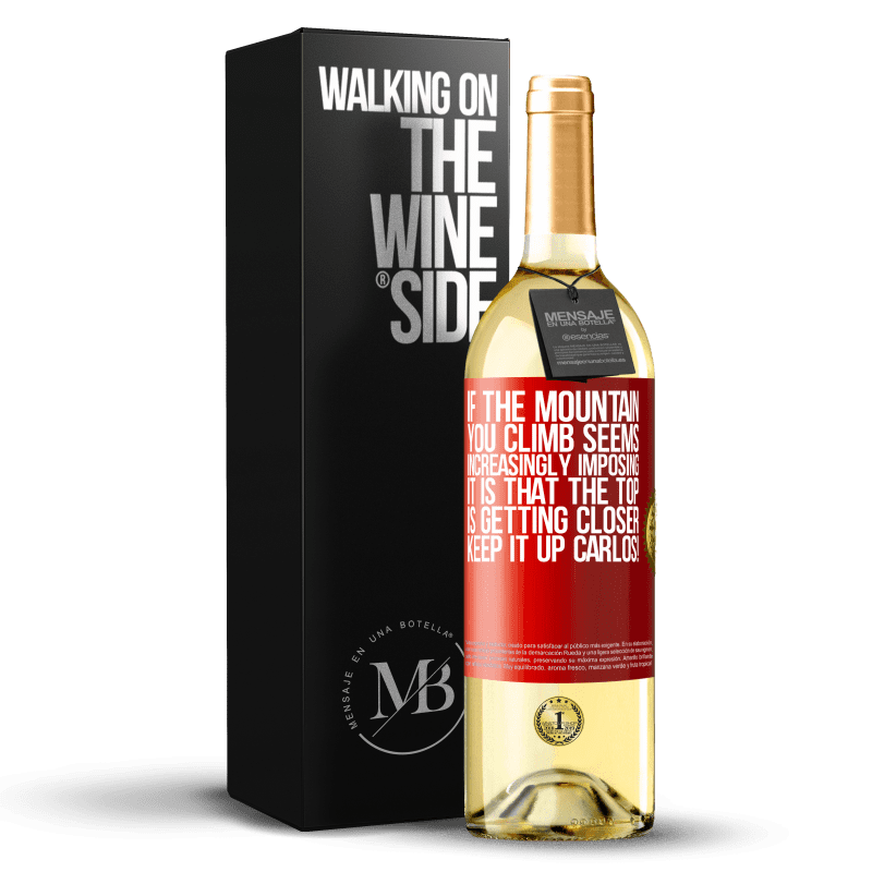 29,95 € Free Shipping | White Wine WHITE Edition If the mountain you climb seems increasingly imposing, it is that the top is getting closer. Keep it up Carlos! Red Label. Customizable label Young wine Harvest 2024 Verdejo