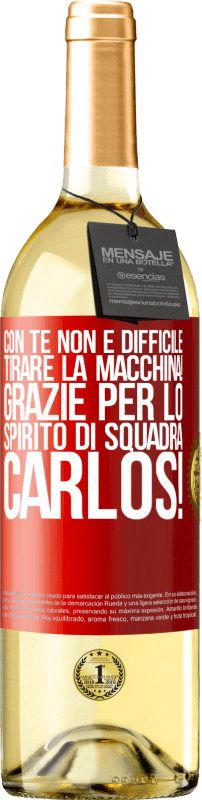 29,95 € | Vino bianco Edizione WHITE Con te non è difficile tirare la macchina! Grazie per lo spirito di squadra Carlos! Etichetta Rossa. Etichetta personalizzabile Vino giovane Raccogliere 2024 Verdejo