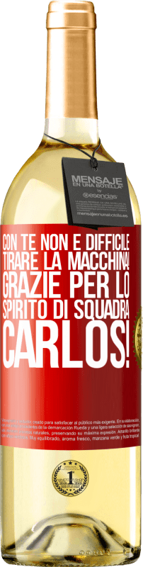 29,95 € | Vino bianco Edizione WHITE Con te non è difficile tirare la macchina! Grazie per lo spirito di squadra Carlos! Etichetta Rossa. Etichetta personalizzabile Vino giovane Raccogliere 2025 Verdejo