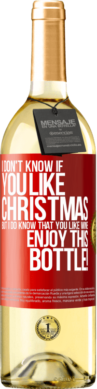 29,95 € | White Wine WHITE Edition I don't know if you like Christmas, but I do know that you like wine. Enjoy this bottle! Red Label. Customizable label Young wine Harvest 2024 Verdejo