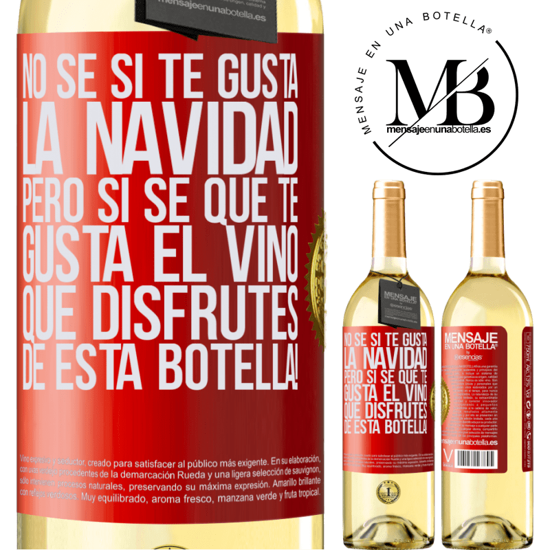 29,95 € Envío gratis | Vino Blanco Edición WHITE No sé si te gusta la navidad, pero sí sé que te gusta el vino. Que disfrutes de esta botella! Etiqueta Roja. Etiqueta personalizable Vino joven Cosecha 2025 Verdejo