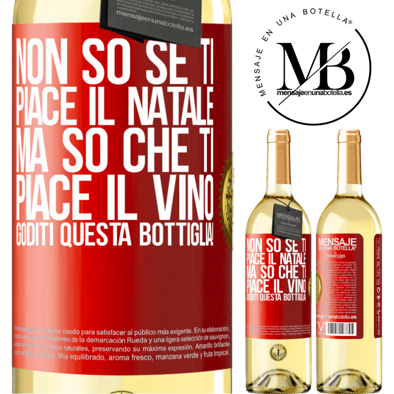 29,95 € Spedizione Gratuita | Vino bianco Edizione WHITE Non so se ti piace il Natale, ma so che ti piace il vino. Goditi questa bottiglia! Etichetta Rossa. Etichetta personalizzabile Vino giovane Raccogliere 2025 Verdejo