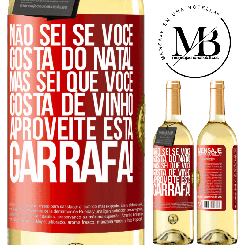 29,95 € Envio grátis | Vinho branco Edição WHITE Não sei se você gosta do Natal, mas sei que você gosta de vinho. Aproveite esta garrafa! Etiqueta Vermelha. Etiqueta personalizável Vinho jovem Colheita 2023 Verdejo