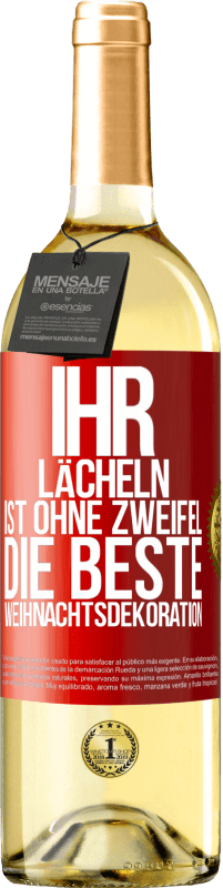 29,95 € | Weißwein WHITE Ausgabe Ihr Lächeln ist ohne Zweifel die beste Weihnachtsdekoration Rote Markierung. Anpassbares Etikett Junger Wein Ernte 2024 Verdejo