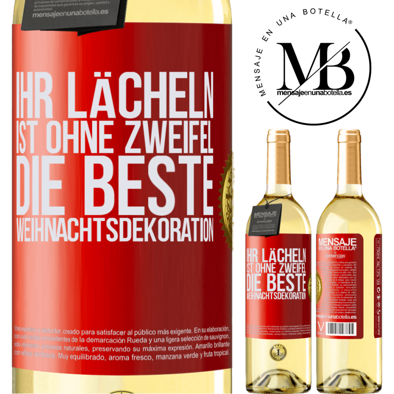 29,95 € Kostenloser Versand | Weißwein WHITE Ausgabe Ihr Lächeln ist ohne Zweifel die beste Weihnachtsdekoration Rote Markierung. Anpassbares Etikett Junger Wein Ernte 2023 Verdejo