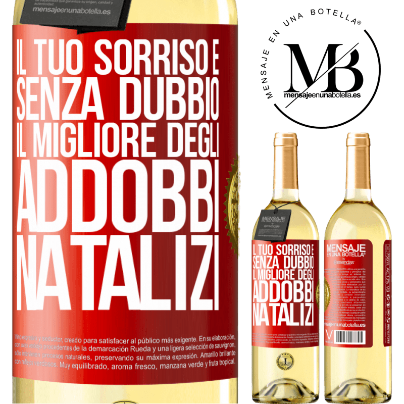 29,95 € Spedizione Gratuita | Vino bianco Edizione WHITE Il tuo sorriso è, senza dubbio, il migliore degli addobbi natalizi Etichetta Rossa. Etichetta personalizzabile Vino giovane Raccogliere 2025 Verdejo