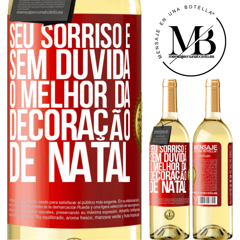 29,95 € Envio grátis | Vinho branco Edição WHITE Seu sorriso é, sem dúvida, o melhor da decoração de Natal Etiqueta Vermelha. Etiqueta personalizável Vinho jovem Colheita 2023 Verdejo