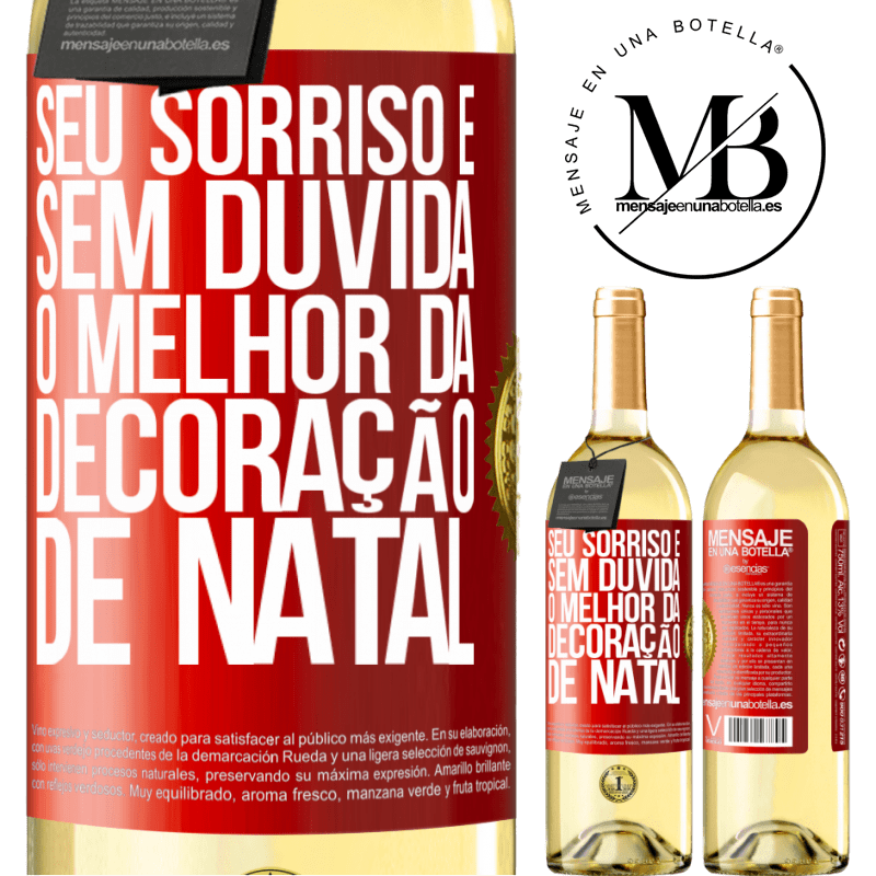 29,95 € Envio grátis | Vinho branco Edição WHITE Seu sorriso é, sem dúvida, o melhor da decoração de Natal Etiqueta Vermelha. Etiqueta personalizável Vinho jovem Colheita 2025 Verdejo