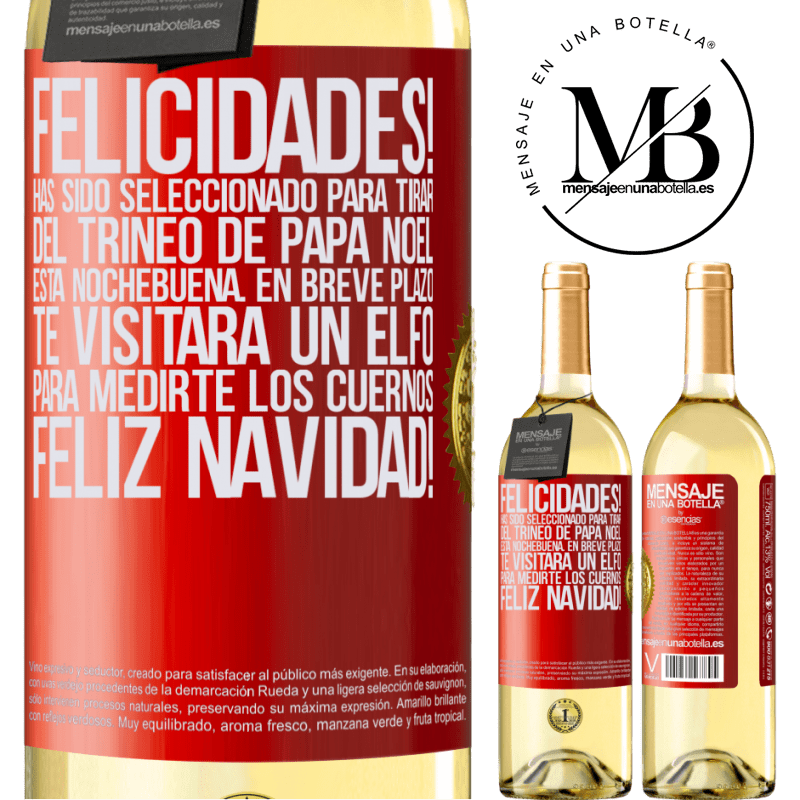 29,95 € Envío gratis | Vino Blanco Edición WHITE Felicidades! Has sido seleccionado para tirar del trineo de Papá Noel esta nochebuena. En breve plazo te visitará un elfo Etiqueta Roja. Etiqueta personalizable Vino joven Cosecha 2023 Verdejo