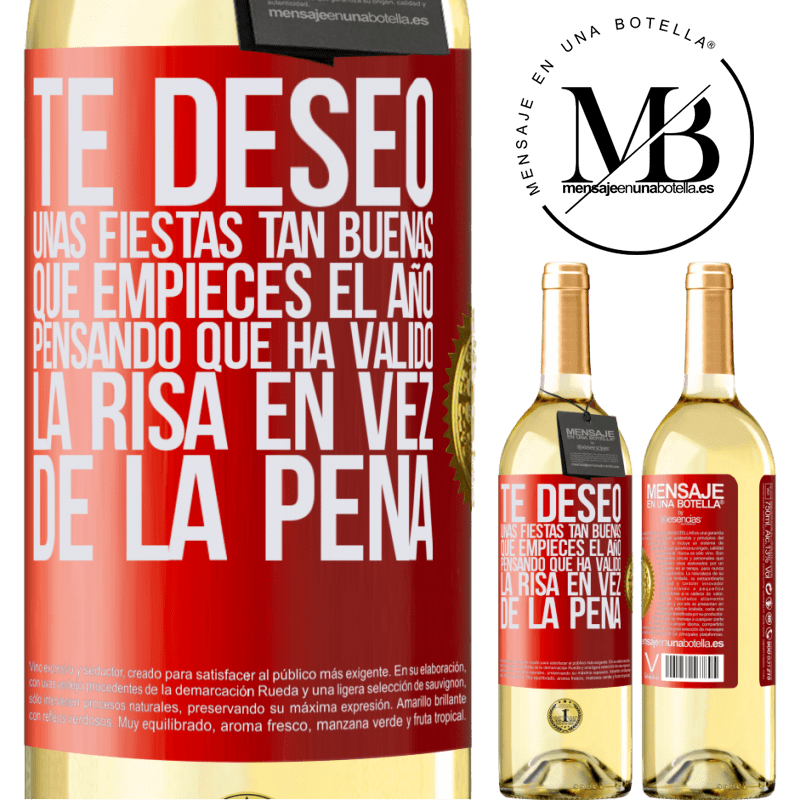 29,95 € Envío gratis | Vino Blanco Edición WHITE Te deseo unas fiestas tan buenas, que empieces el año pensando que ha valido la risa en vez de la pena Etiqueta Roja. Etiqueta personalizable Vino joven Cosecha 2023 Verdejo