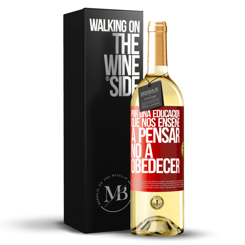 29,95 € Envío gratis | Vino Blanco Edición WHITE Por una educación que nos enseñe a pensar no a obedecer Etiqueta Roja. Etiqueta personalizable Vino joven Cosecha 2025 Verdejo