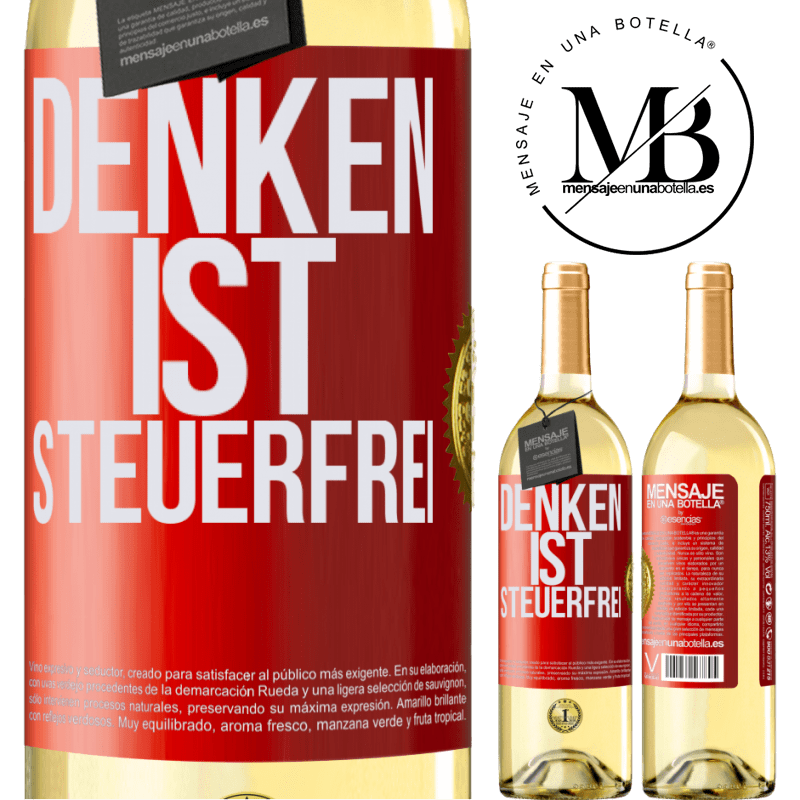 29,95 € Kostenloser Versand | Weißwein WHITE Ausgabe Denken ist steuerfrei Rote Markierung. Anpassbares Etikett Junger Wein Ernte 2023 Verdejo