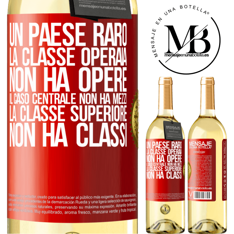 29,95 € Spedizione Gratuita | Vino bianco Edizione WHITE Un paese raro: la classe operaia non ha opere, il caso centrale non ha mezzi, la classe superiore non ha classi Etichetta Rossa. Etichetta personalizzabile Vino giovane Raccogliere 2023 Verdejo