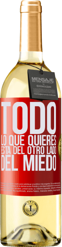 29,95 € | Vino Blanco Edición WHITE Todo lo que quieres está del otro lado del miedo Etiqueta Roja. Etiqueta personalizable Vino joven Cosecha 2024 Verdejo