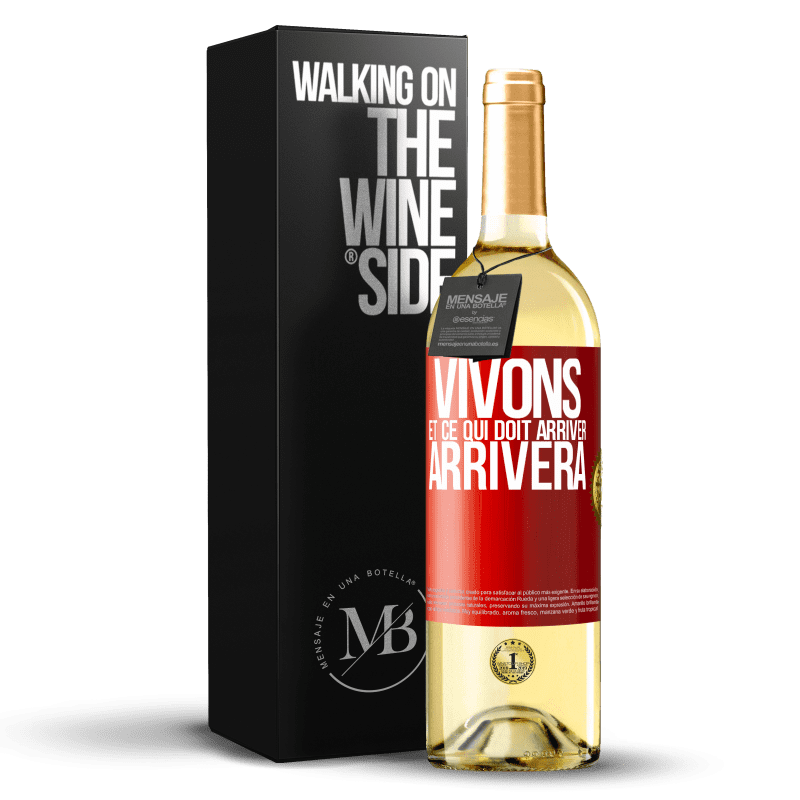 29,95 € Envoi gratuit | Vin blanc Édition WHITE Vivons Et ce qui doit arriver, arrivera Étiquette Rouge. Étiquette personnalisable Vin jeune Récolte 2023 Verdejo