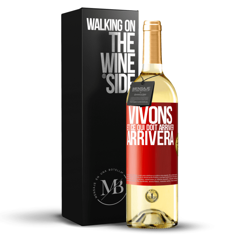 29,95 € Envoi gratuit | Vin blanc Édition WHITE Vivons Et ce qui doit arriver, arrivera Étiquette Rouge. Étiquette personnalisable Vin jeune Récolte 2024 Verdejo