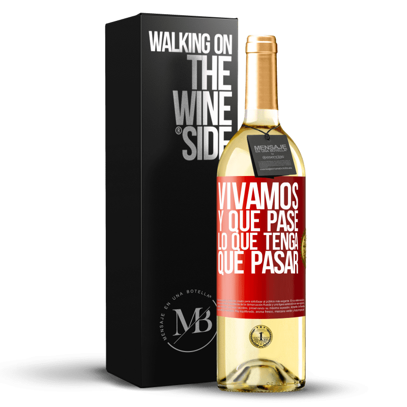 29,95 € Envío gratis | Vino Blanco Edición WHITE Vivamos. Y que pase lo que tenga que pasar Etiqueta Roja. Etiqueta personalizable Vino joven Cosecha 2025 Verdejo