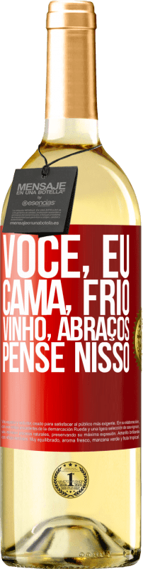 29,95 € | Vinho branco Edição WHITE Você, eu, cama, frio, vinho, abraços. Pense nisso Etiqueta Vermelha. Etiqueta personalizável Vinho jovem Colheita 2024 Verdejo