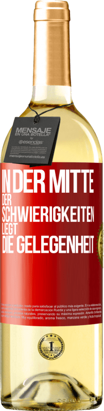 29,95 € | Weißwein WHITE Ausgabe In der Mitte der Schwierigkeiten liegt die Gelegenheit Rote Markierung. Anpassbares Etikett Junger Wein Ernte 2024 Verdejo