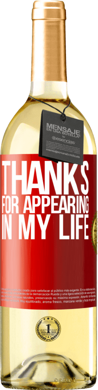 29,95 € Free Shipping | White Wine WHITE Edition Thanks for appearing in my life Red Label. Customizable label Young wine Harvest 2025 Verdejo