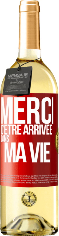 «Merci d'être arrivée dans ma vie» Édition WHITE