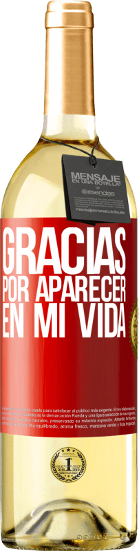 «Gracias por aparecer en mi vida» Edición WHITE