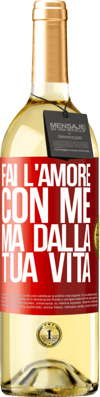 29,95 € Spedizione Gratuita | Vino bianco Edizione WHITE Fai l'amore con me, ma dalla tua vita Etichetta Rossa. Etichetta personalizzabile Vino giovane Raccogliere 2025 Verdejo
