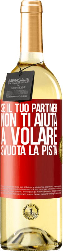 29,95 € Spedizione Gratuita | Vino bianco Edizione WHITE Se il tuo partner non ti aiuta a volare, svuota la pista Etichetta Rossa. Etichetta personalizzabile Vino giovane Raccogliere 2025 Verdejo