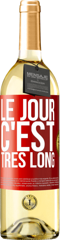 29,95 € Envoi gratuit | Vin blanc Édition WHITE Le jour, c'est très long Étiquette Rouge. Étiquette personnalisable Vin jeune Récolte 2025 Verdejo