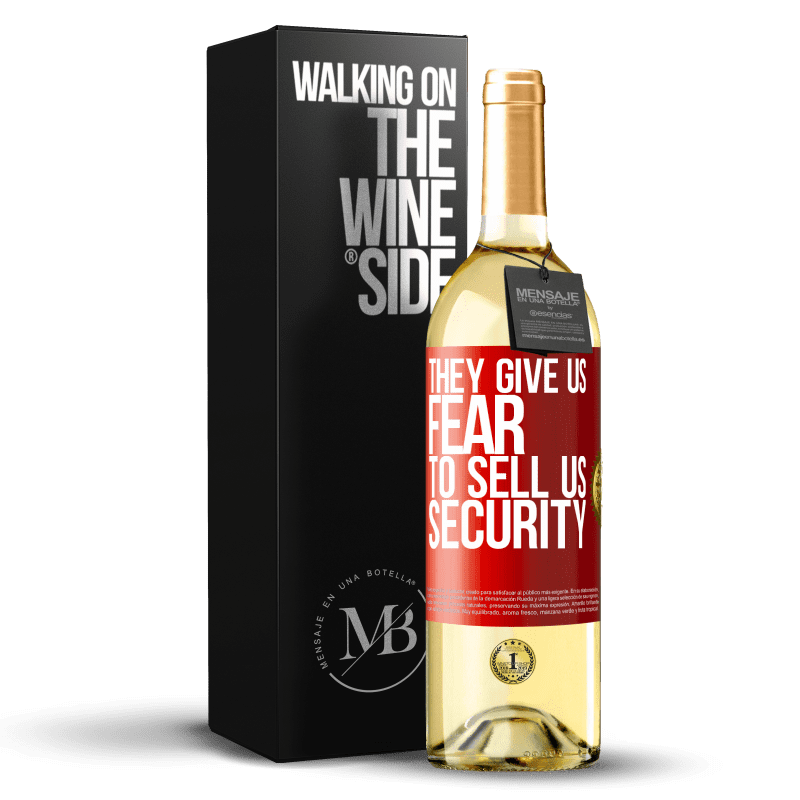 29,95 € Free Shipping | White Wine WHITE Edition They give us fear to sell us security Red Label. Customizable label Young wine Harvest 2022 Verdejo