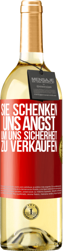 29,95 € | Weißwein WHITE Ausgabe Sie schenken uns Angst, um uns Sicherheit zu verkaufen Rote Markierung. Anpassbares Etikett Junger Wein Ernte 2023 Verdejo