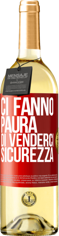 29,95 € | Vino bianco Edizione WHITE Ci fanno paura di venderci sicurezza Etichetta Rossa. Etichetta personalizzabile Vino giovane Raccogliere 2024 Verdejo