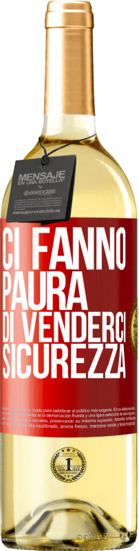 29,95 € | Vino bianco Edizione WHITE Ci fanno paura di venderci sicurezza Etichetta Rossa. Etichetta personalizzabile Vino giovane Raccogliere 2025 Verdejo