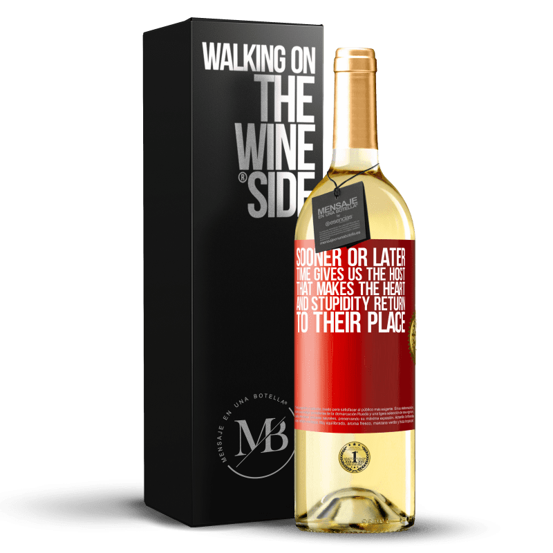 29,95 € Free Shipping | White Wine WHITE Edition Sooner or later time gives us the host that makes the heart and stupidity return to their place Red Label. Customizable label Young wine Harvest 2022 Verdejo