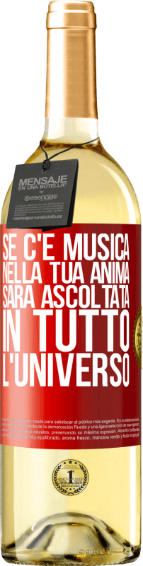 29,95 € Spedizione Gratuita | Vino bianco Edizione WHITE Se c'è musica nella tua anima, sarà ascoltata in tutto l'universo Etichetta Rossa. Etichetta personalizzabile Vino giovane Raccogliere 2025 Verdejo
