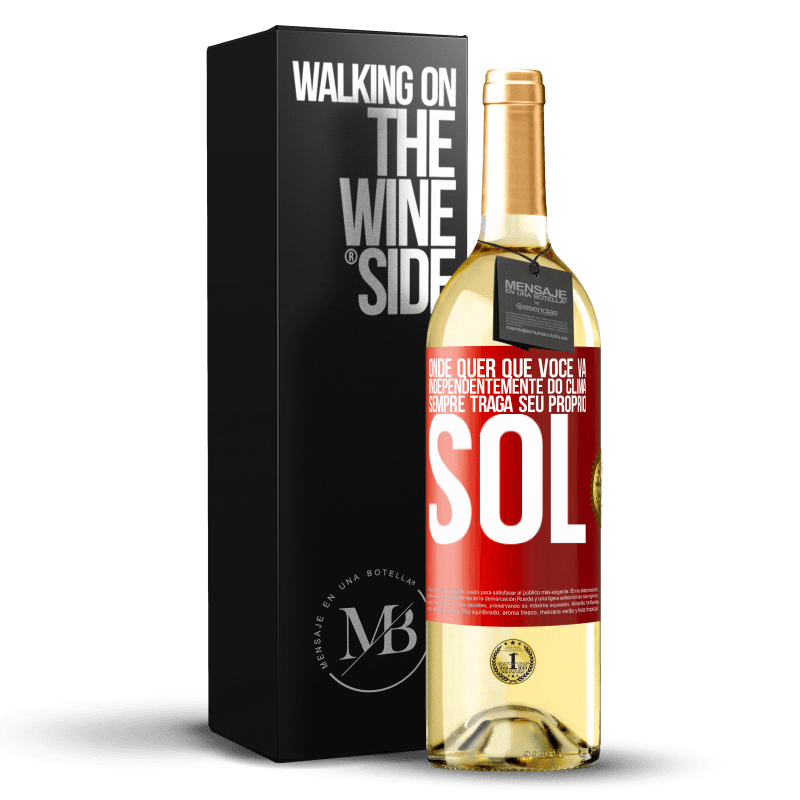 29,95 € Envio grátis | Vinho branco Edição WHITE Onde quer que você vá, independentemente do clima, sempre traga seu próprio sol Etiqueta Vermelha. Etiqueta personalizável Vinho jovem Colheita 2024 Verdejo