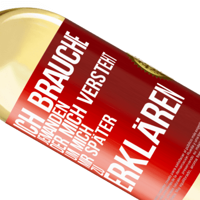 Einzigartige und Persönliche Ausdrücke. «Ich brauche jemanden, der mich versteht. Um mich mir später zu erklären» WHITE Ausgabe