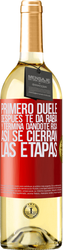 29,95 € Envío gratis | Vino Blanco Edición WHITE Primero duele, después te da rabia, y termina dándote risa. Así se cierran las etapas Etiqueta Roja. Etiqueta personalizable Vino joven Cosecha 2024 Verdejo