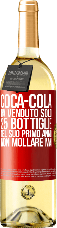 29,95 € | Vino bianco Edizione WHITE Coca-Cola ha venduto solo 25 bottiglie nel suo primo anno. Non mollare mai Etichetta Rossa. Etichetta personalizzabile Vino giovane Raccogliere 2025 Verdejo