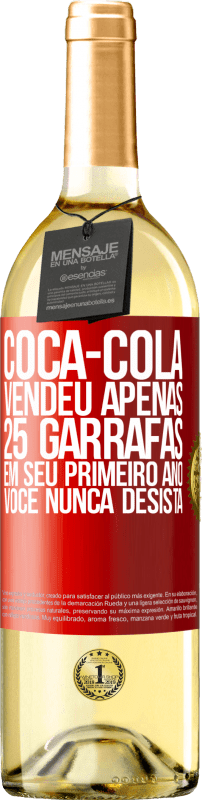 29,95 € | Vinho branco Edição WHITE Coca-Cola vendeu apenas 25 garrafas em seu primeiro ano. Você nunca desista Etiqueta Vermelha. Etiqueta personalizável Vinho jovem Colheita 2024 Verdejo