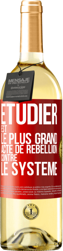 29,95 € | Vin blanc Édition WHITE Étudier est le plus grand acte de rébellion contre le système Étiquette Rouge. Étiquette personnalisable Vin jeune Récolte 2023 Verdejo