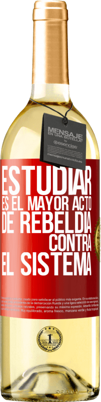 29,95 € | Vino Blanco Edición WHITE Estudiar es el mayor acto de rebeldía contra el sistema Etiqueta Roja. Etiqueta personalizable Vino joven Cosecha 2023 Verdejo