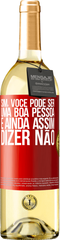 29,95 € Envio grátis | Vinho branco Edição WHITE SIM, você pode ser uma boa pessoa e ainda assim dizer NÃO Etiqueta Vermelha. Etiqueta personalizável Vinho jovem Colheita 2025 Verdejo
