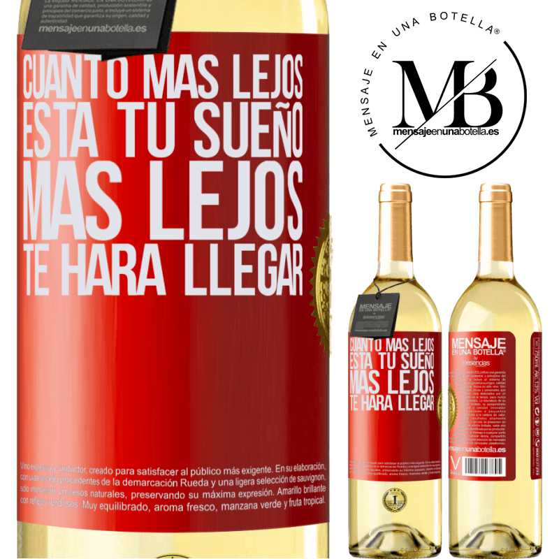 29,95 € Envío gratis | Vino Blanco Edición WHITE Cuanto más lejos está tu sueño, más lejos te hará llegar Etiqueta Roja. Etiqueta personalizable Vino joven Cosecha 2025 Verdejo