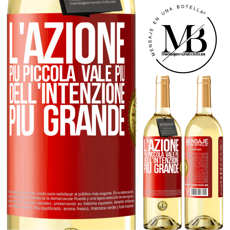 29,95 € Spedizione Gratuita | Vino bianco Edizione WHITE L'azione più piccola vale più dell'intenzione più grande Etichetta Rossa. Etichetta personalizzabile Vino giovane Raccogliere 2024 Verdejo